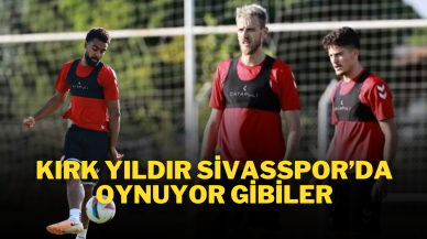 Kırk Yıldır Sivasspor’da Oynuyor Gibiler