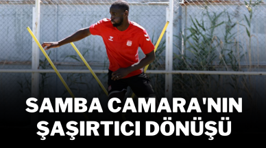Samba Camara'nın Şaşırtıcı Dönüşü