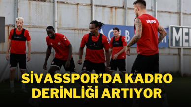 Sivasspor’da Kadro Derinliği Artıyor