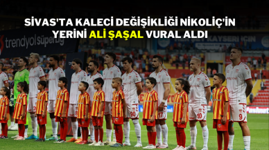 Sivas'ta Kaleci Değişikliği Nikoliç'in Yerini Ali Şaşal Vural Aldı