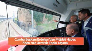 Cumhurbaşkanı Erdoğan'dan Müjdeli Haber: 7'den 70'e Ücretsiz Toplu Taşıma! Hangi Şehirler Var?