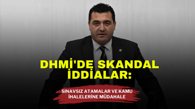DHMİ'de Skandal İddialar: Sınavsız Atamalar ve Kamu İhalelerine Müdahale