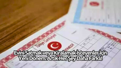 Evini Satmak veya Kiralamak İsteyenler İçin Yeni Dönem: Artık Her Şey Daha Farklı!
