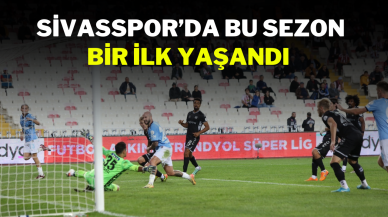SİVASSPOR’DA BU SEZON BİR İLK YAŞANDI