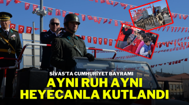 Sivas’ta Cumhuriyet Bayramı Aynı Ruh Aynı Heyecanla Kutlandı