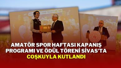 Amatör Spor Haftası Kapanış Programı ve Ödül Töreni Sivas’ta Coşkuyla Kutlandı
