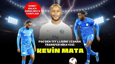 PSG'den TFF 1.Ligine Uzanan Transfer Hikayesi:Kevin Mata