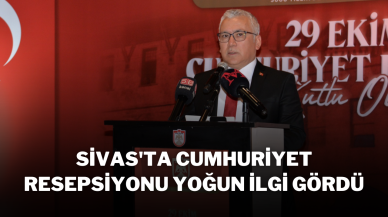Sivas'ta Cumhuriyet Resepsiyonu Yoğun İlgi Gördü