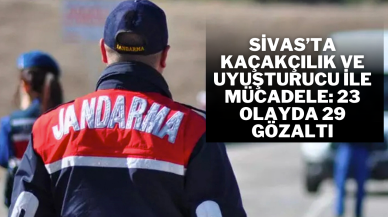 Sivas’ta Kaçakçılık ve Uyuşturucu İle Mücadele: 23 Olayda 29 Gözaltı