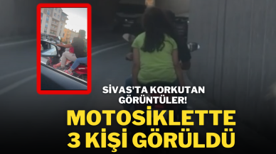 Sivas'ta Korkutan Görüntüler! Motosiklette 3 Kişi Görüldü
