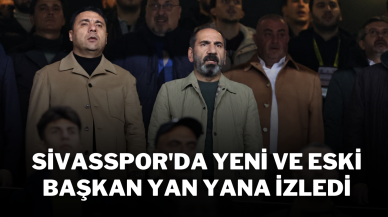 Sivasspor'da Yeni ve Eski Başkan Yan Yana İzledi