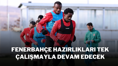 Fenerbahçe Hazırlıkları Tek Çalışmayla Devam Edecek