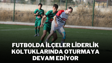 Futbolda İlçeler Liderlik Koltuklarında Oturmaya Devam Ediyor