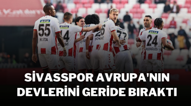 Sivasspor,  Avrupa'nın Devlerini Geride Bıraktı