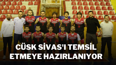 CÜSK Sivas'ı Temsil Etmeye Hazırlanıyor