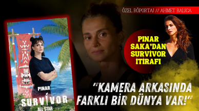Pınar Saka’dan Survivor İtirafı: "Kamera Arkasında Farklı Bir Dünya Var!"