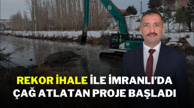 Rekor İhale ile İmranlı’da Çağ Atlatan Proje Başladı