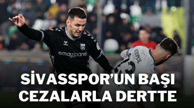 Sivasspor’un Başı Cezalarla Dertte