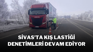 Sivas'ta Kış Lastiği Denetimleri Devam Ediyor