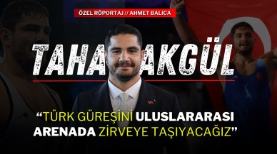 Güreş Federasyonu Başkanı Taha Akgül:“Türk Güreşini Uluslararası Arenada Zirveye Taşıyacağız”