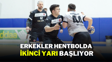 Erkekler Hentbolda İkinci Yarı Başlıyor