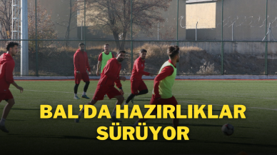 BAL’da Hazırlıklar Sürüyor