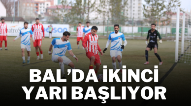 BAL’da İkinci Yarı Başlıyor