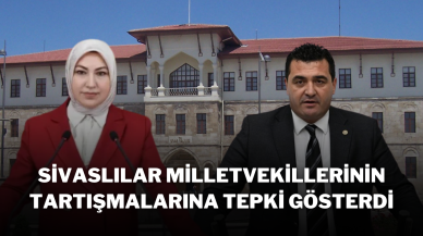 Sivaslılar,  Milletvekillerinin Tartışmalarına Tepki Gösterdi