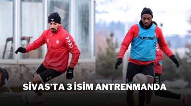 Sivas’ta 3 İsim Antrenmanda