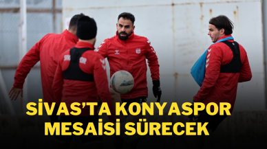Sivas’ta Konyaspor Mesaisi Sürecek