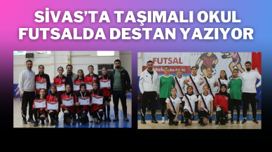 Sivas’ta Taşımalı Okul Futsalda Destan Yazıyor