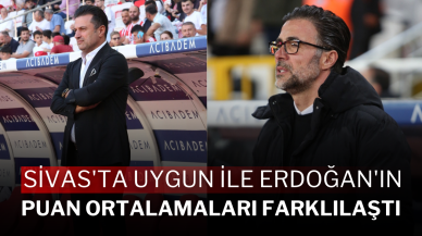 Sivas'ta Uygun ile Erdoğan'ın Puan Ortalamaları Farklılaştı
