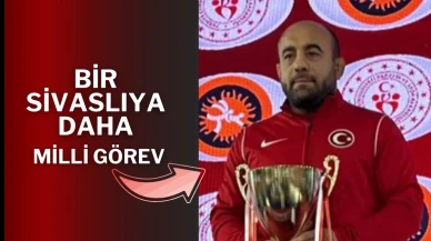 Bir Sivaslıya Daha Milli Görev