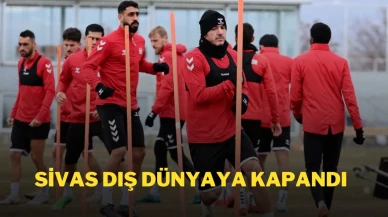 Sivas Dış Dünyaya Kapandı