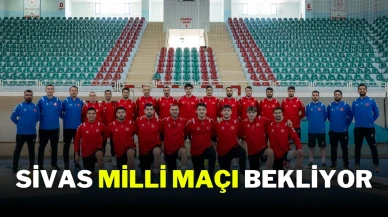 Sivas Milli Maçı Bekliyor