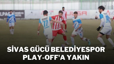 Sivas Gücü Belediyespor Play-Off'a Yakın