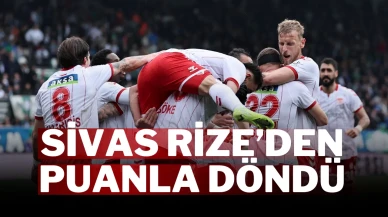 SİVAS RİZE’DEN PUANLA DÖNDÜ