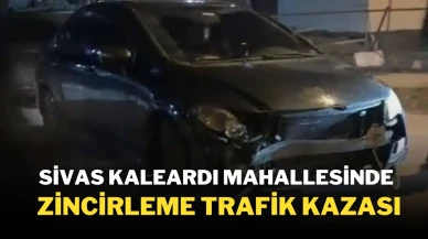 Sivas Kaleardı Mahallesinde Zincirleme Trafik Kazası