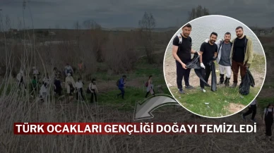 Türk Ocakları Gençliği Doğayı Temizledi