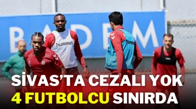 Sivas’ta Cezalı Yok 4 Futbolcu Sınırda