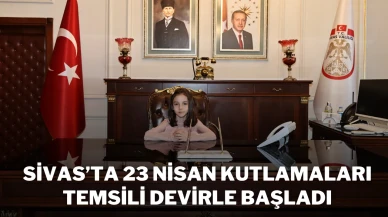 Sivas’ta 23 Nisan Kutlamaları Temsili Devirle Başladı