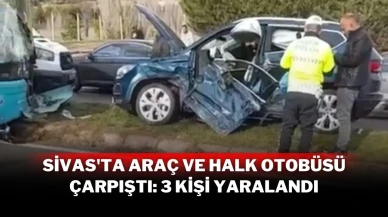 Sivas'ta Araç Ve Halk Otobüsü Çarpıştı: 3 Kişi Yaralandı