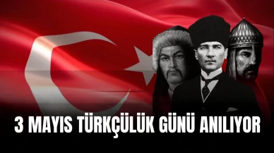 3 Mayıs Türkçülük Günü Anılıyor
