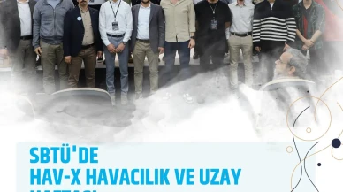 SBTÜ’de HAV-X Havacılık ve Uzay Haftası Etkinliği Düzenlendi