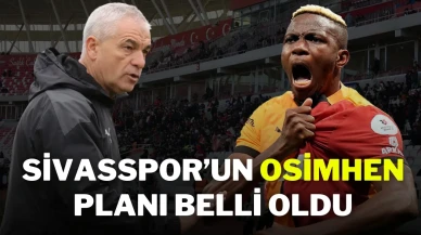 Sivasspor’un Osimhen Planı Belli Oldu