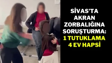 Sivas’ta Akran Zorbalığına Soruşturma: 1 Tutuklama, 4 Ev Hapsi