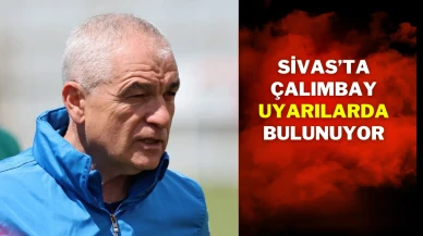 Sivas’ta Çalımbay Uyarılarda Bulunuyor