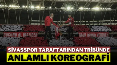 Sivasspor Taraftarından Tribünde Anlamlı Koreografi
