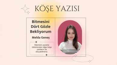 Bitmesini Dört Gözle Bekliyorum