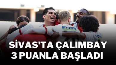 Sivas'ta Çalımbay 3 Puanla Başladı